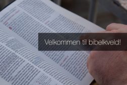 Bibelkveld Høsten 2020!